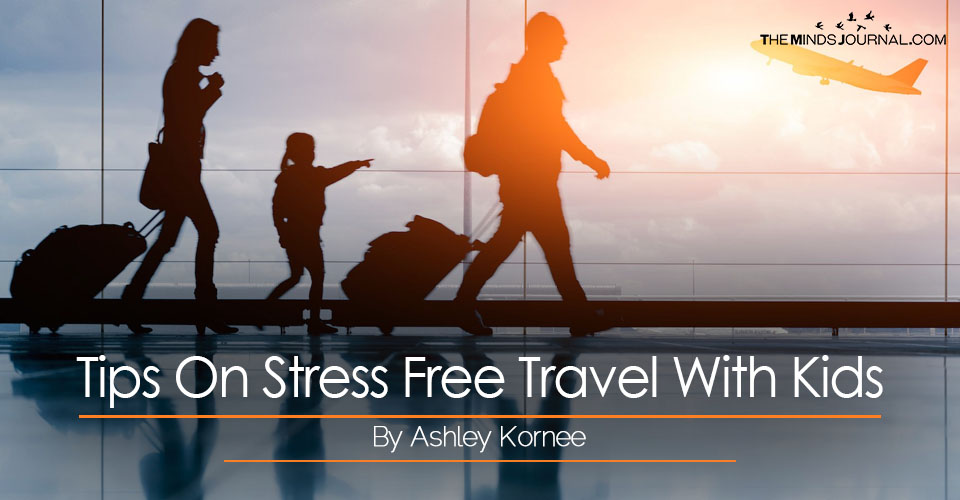 Tips on Stress Free Travel With Kids