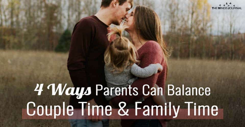 4 Ways Parents Can Balance Couple Time and Family Time