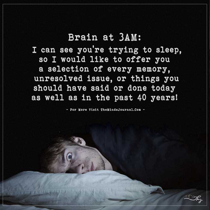 Brain at 3 AM