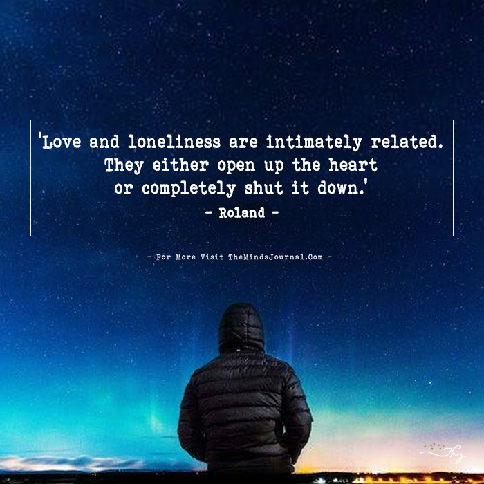 Love and loneliness are intimately related…
