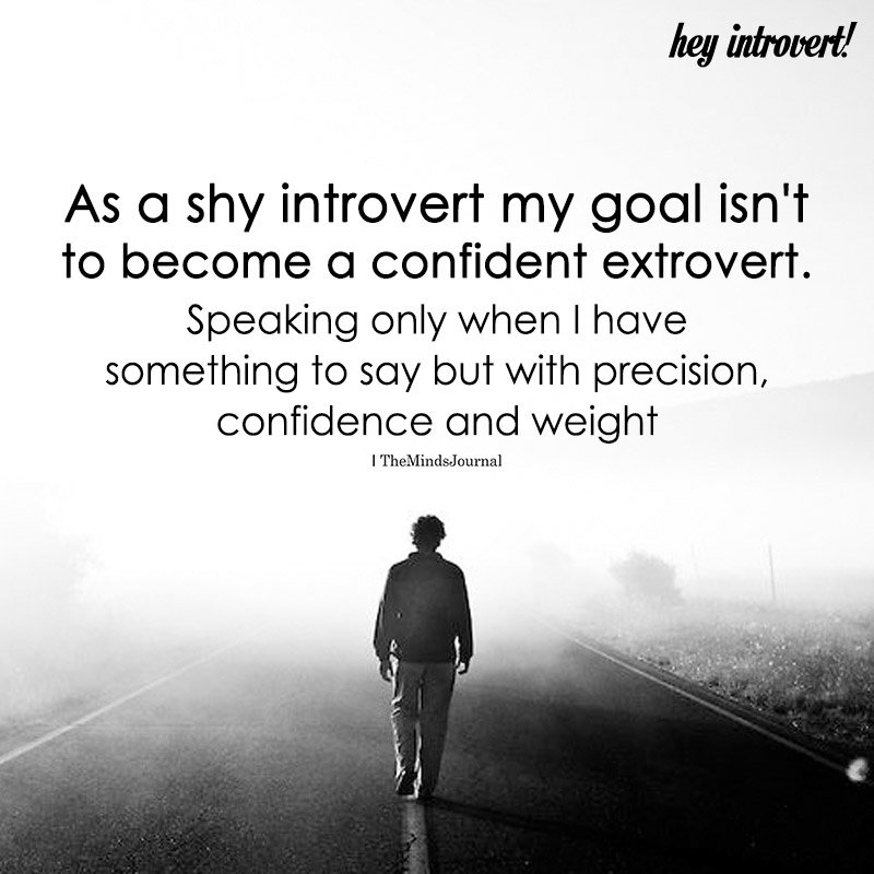 As A Shy Introvert