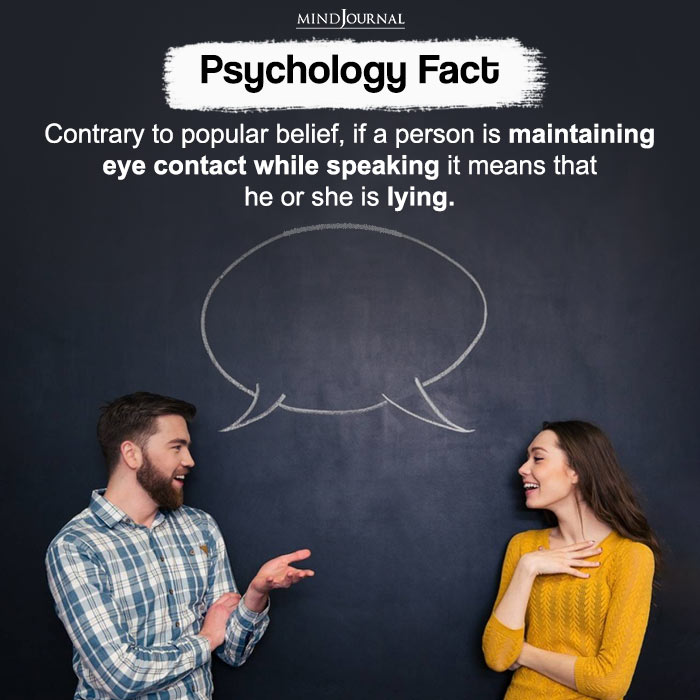 Contrary To Popular Belief, If A Person Is Maintaining Eye Contact