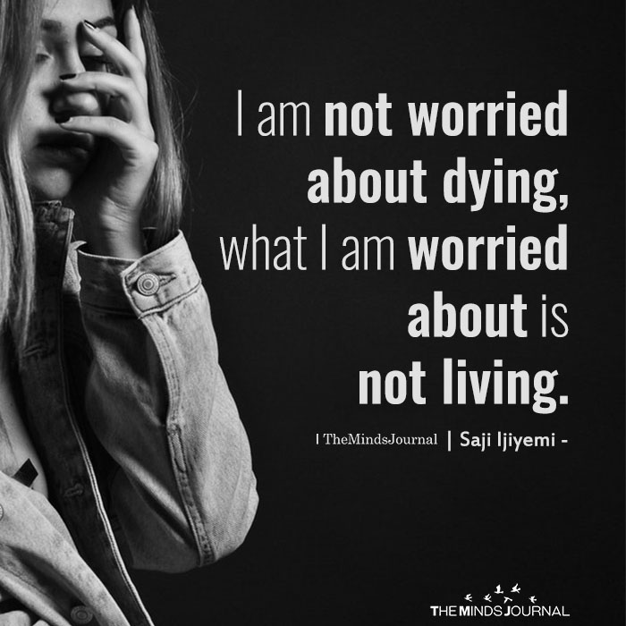 Don’t Worry About Dying