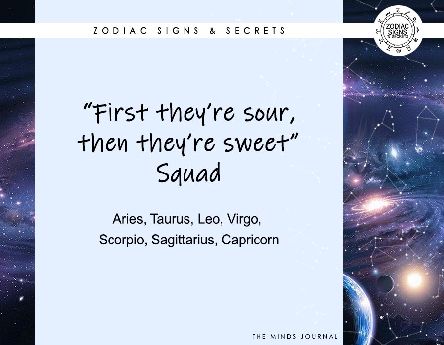 Signs As ‘First they’re sour, then they’re sweet’ Squad