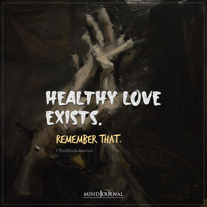 Healthy Love Exists