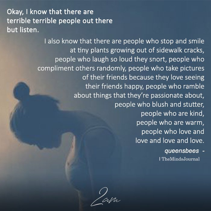 Okay, I Know That There Are Terrible Terrible People Out There But Listen