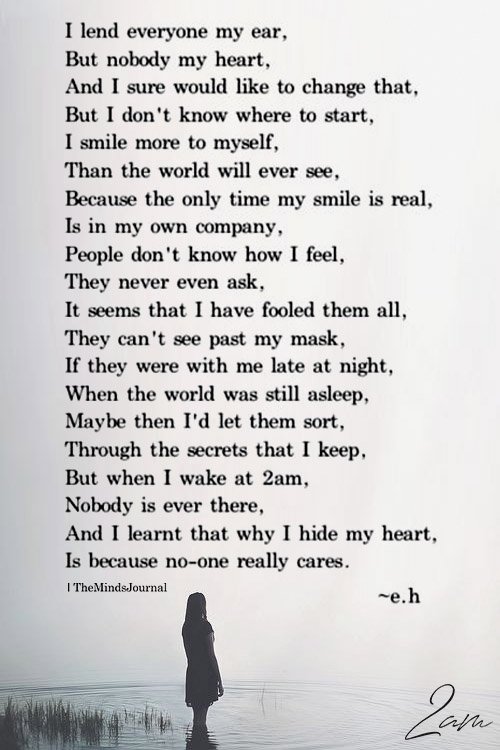 I Lend Everyone My Ear, But Nobody My Heart