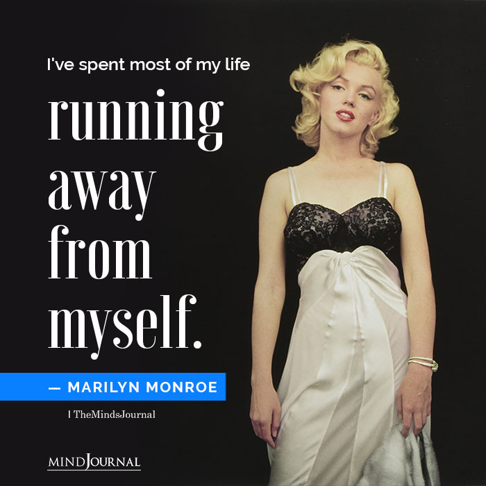 I’ve spent most of my life running away