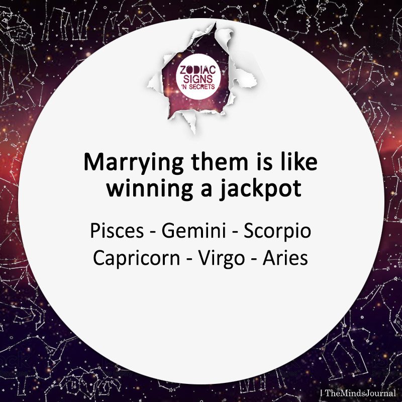 Marrying The Signs Is Like Winning The Jackpot