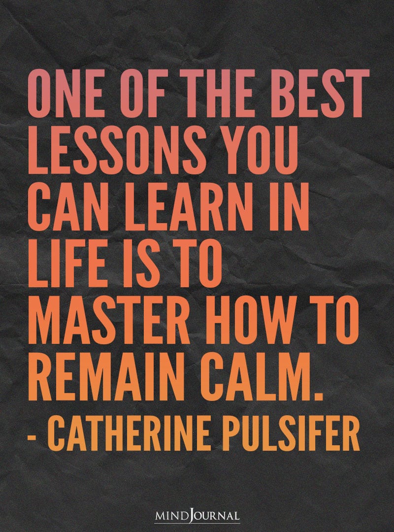 One Of The Best Lessons You Can Learn In Life Is To Master