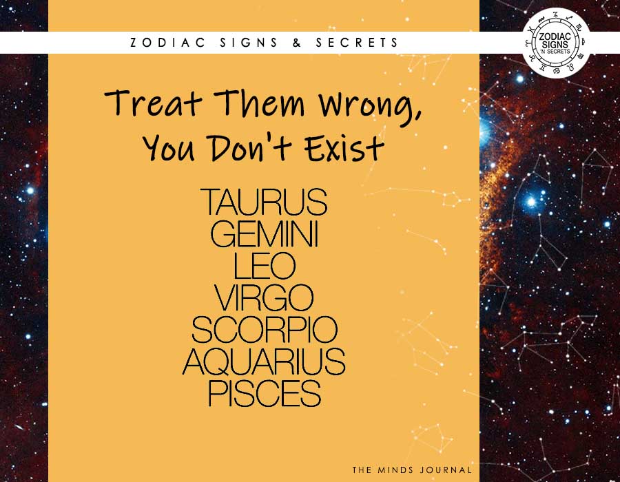Signs As “Treat Them Wrong, You Don’t Exist”