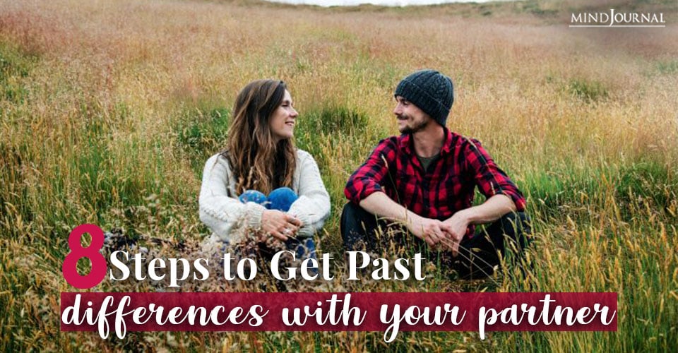 8 Steps to Get Past Differences With Your Partner