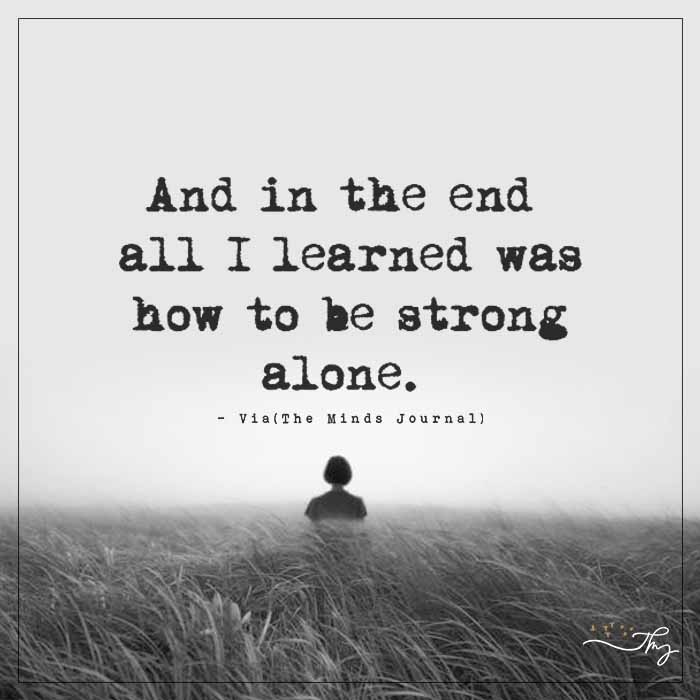 To Be Strong Alone