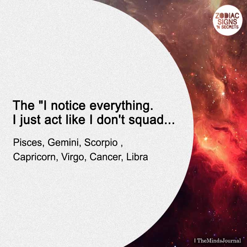 The “I notice everything. I just act like I don’t” Squad