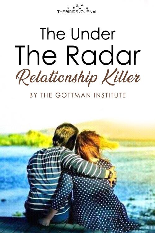 The Under The Radar Relationship Killer 2 The Under The Radar Relationship Killer
