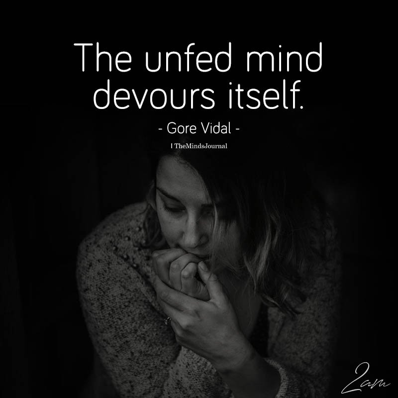 The Unfed Mind
