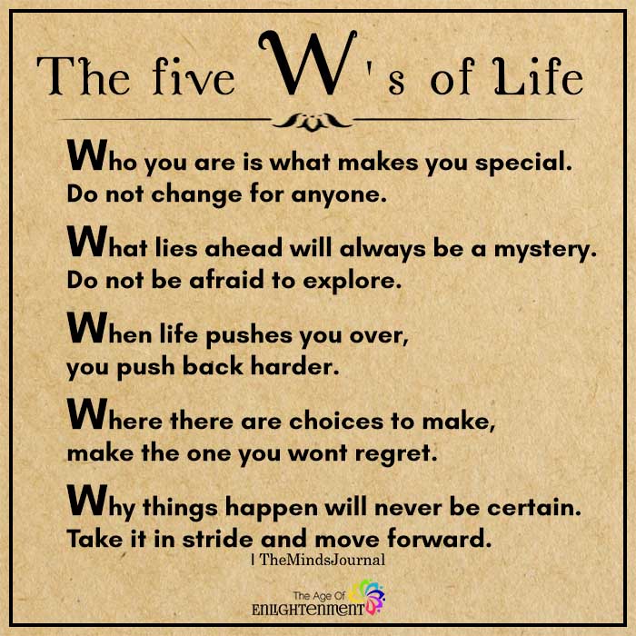 The Five W’s Of Life