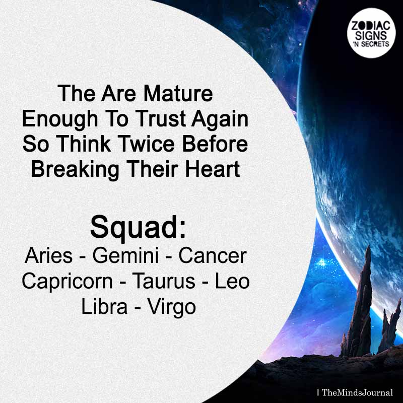 They Are Mature Enough To Trust Again
