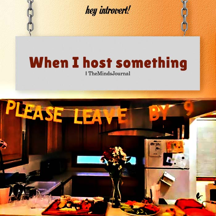 When I Host Something