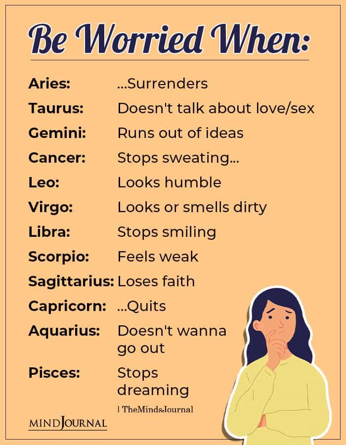 When To Be Worried About Each Zodiac Sign