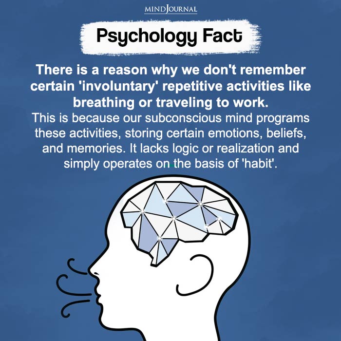 There Is A Reason Why We Don’t Remember Certain Involuntary Repetitive Activities