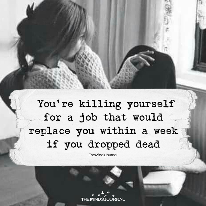 You’re Killing Yourself For A Job 2 You're Killing Yourself For A Job