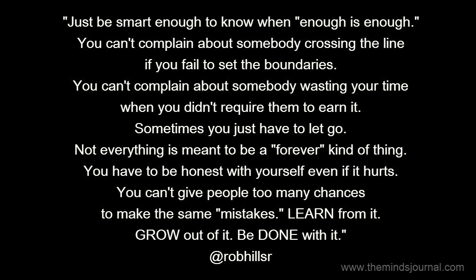 Be Smart Enough To Know When Enough is Enough