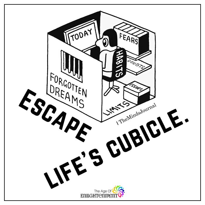 Escape Life’s Cubicle