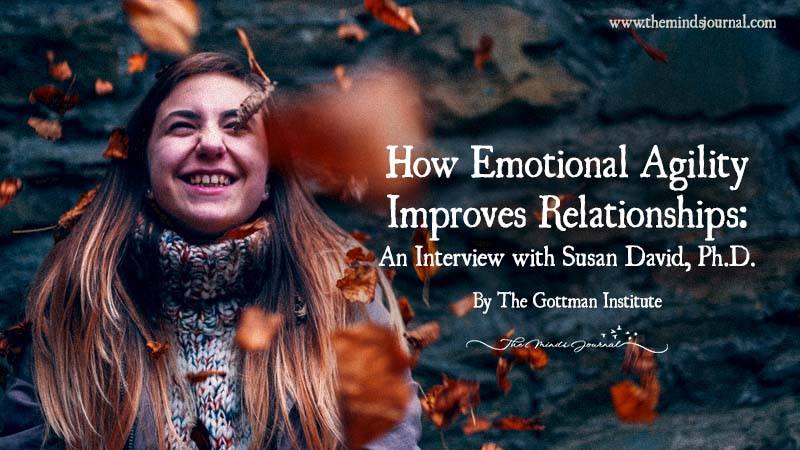 How Emotional Agility Improves Relationships