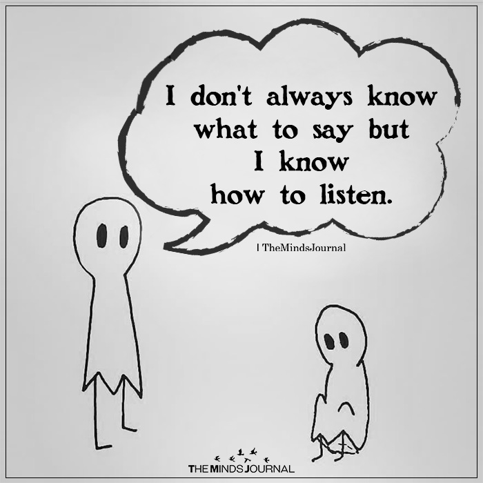 I Don’t Always Know What To Say