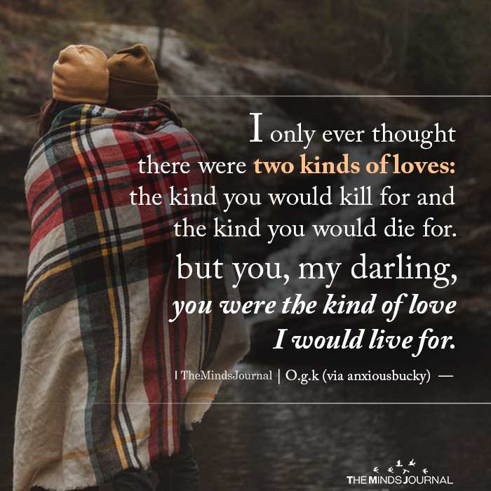 I Only Ever Thought There Were Two Kinds Of Loves: 