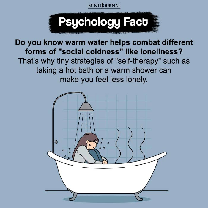 Do You Know Warm Water Helps Combat Different Forms Of Social Coldness Like Loneliness